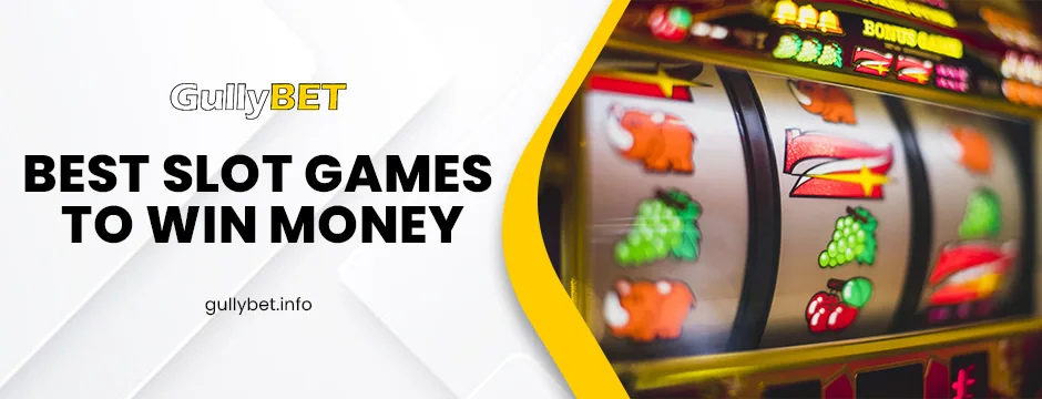 best slot games to win money