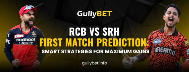 RCB vs SRH First Match Prediction_ Smart Strategies for Maximum Gains